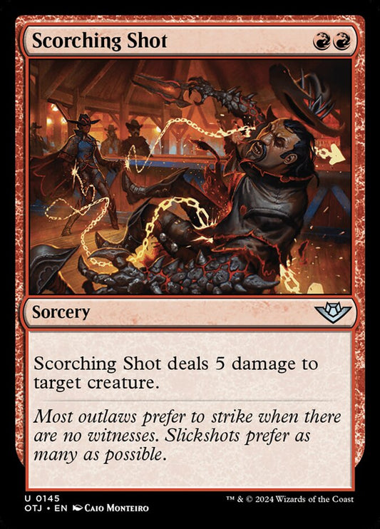 Scorching Shot (145) – Magic: The Gathering, Outlaws of Thunder Junction